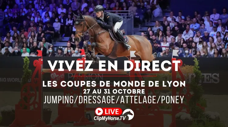 Les Coupes du monde de Lyon sont à suivre sur Clipmyhorse.tv ce week-end
