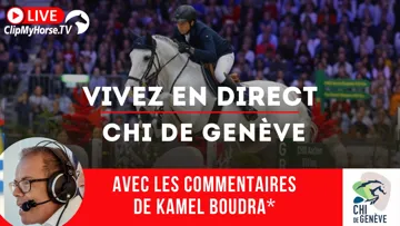 Le CHI de Genève, c'est ce week-end sur ClipMyHorse.tv!