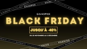 C’est le moment de craquer avec les offres Black Friday de GRANDPRIX