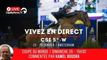 Suivez les Coupes du monde d’Amsterdam et bien d’autres concours sur ClipMyHorse.tv