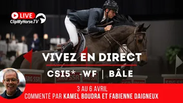 Suivez les finales des Coupes du monde de Bâle en intégralité sur ClipMyHorse.tv, et le CSI 3* de Compiègne Classic sur GRANDPRIX.tv