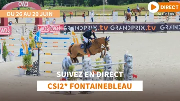 Suivez les CSI 2* de Fontainebleau Classic et celui de Royan sur GRANDPRIX.tv 