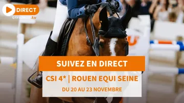 Suivez le CSI 4* de Rouen organisé par Equi Seine en intégralité sur GRANDPRIX.tv