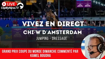 Vivez le CHI-W d'Amsterdam sur ClipMyHorse.tv ce week-end!