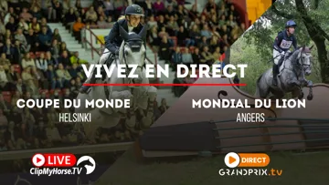 Vivez le Mondial du Lion sur GRANDPRIX.tv et la Coupe du monde d’Helsinki sur ClipMyHorse.tv