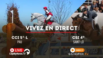 Vivez le CCI 5*-L de Pau sur ClipMyHorse.tv et le CSI 4* de Saint-Lô sur GRANDPRIX.tv
