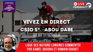 Suivez l’étape inaugurale de la Ligue des nations Longines avec les commentaires de Kamel Boudra sur ClipMyHorse.tv