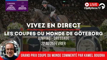 Suivez le Salon des étalons de Saint-Lô sur GRANDPRIX.tv et la Coupes du monde de Göteborg sur ClipMyHorse.tv avec les commentaires de Kamel Boudra