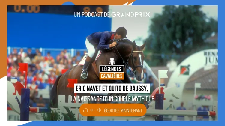“Éric Navet et Quito de Baussy, la naissance d’un couple mythique”, dans Légendes cavalières
