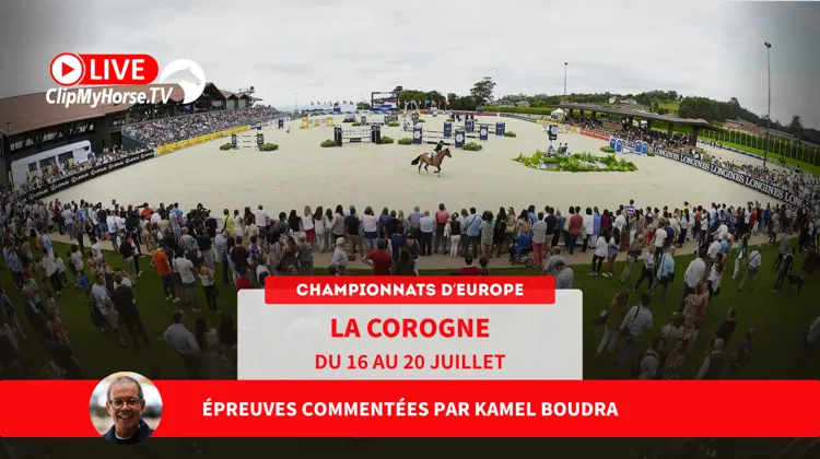 Suivez les championnats d’Europe Longines de saut d’obstacles de La Corogne sur ClipMyHorse.tv