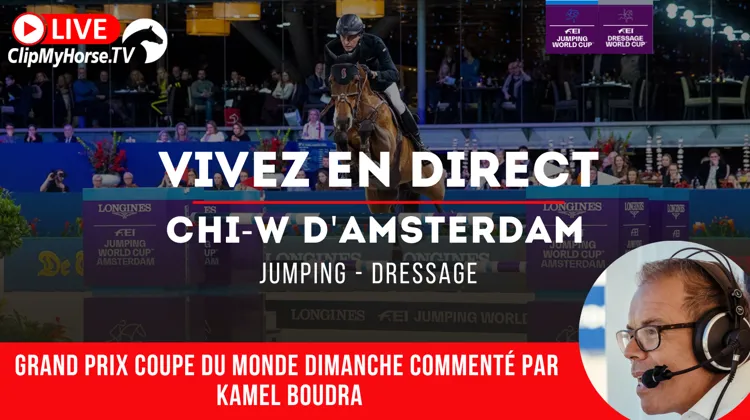 Vivez le CHI-W d'Amsterdam sur ClipMyHorse.tv ce week-end!