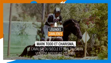 Mark Todd et Charisma sont dans Légendes cavalières