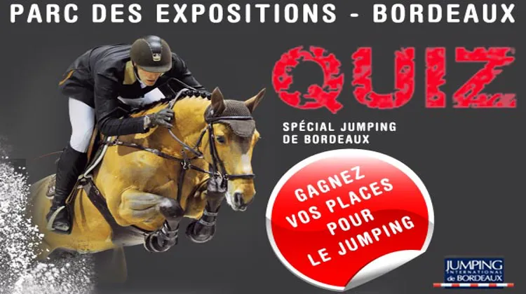 Quiz spécial Jumping de Bordeaux !