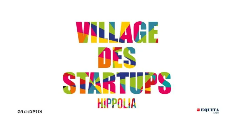 Le Village des Startups Hippolia by Equita Lyon: à vos votes!