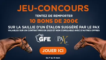 Le GFE et le PAX vous font remporter 10 bons de 200€ sur la saillie d'un étalon !