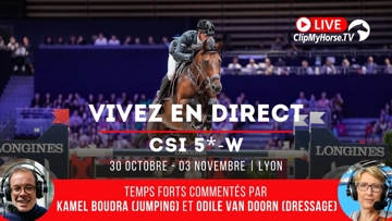 Suivez les Coupes du monde de Lyon sur ClipMyHorse.tv avec les commentaires de Kamel Boudra et Odile van Doorn