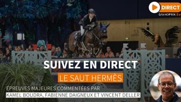 Suivez le Saut Hermès sur GRANDPRIX.tv, et le CSIO 5* d’Ocala sur ClipMyHorse.tv