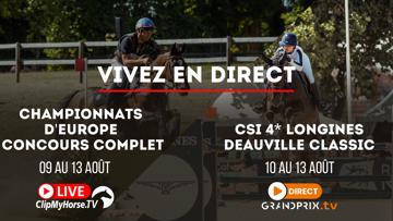 Suivez le Longines Deauville Classic sur GRANDPRIX.tv et les championnats d’Europe du Pin sur ClipMyHorse.tv