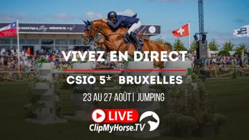 Suivez le CSIO 5* de Bruxelles sur ClipMyHorse.tv et la Grande Semaine de Fontainebleau sur GRANDPRIX.tv