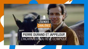 “Pierre Durand et Jappeloup, l’incarnation du rêve olympique”, dans Légendes cavalières