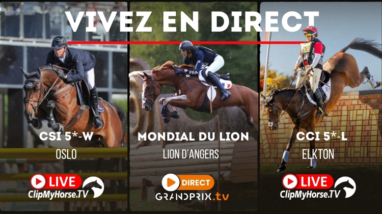 Suivez le Mondial du Lion sur GRANDPRIX.tv et la Coupe du monde d’Oslo sur ClipMyHorse.tv