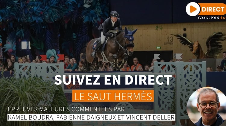 Suivez le Saut Hermès sur GRANDPRIX.tv, et le CSIO 5* d’Ocala sur ClipMyHorse.tv