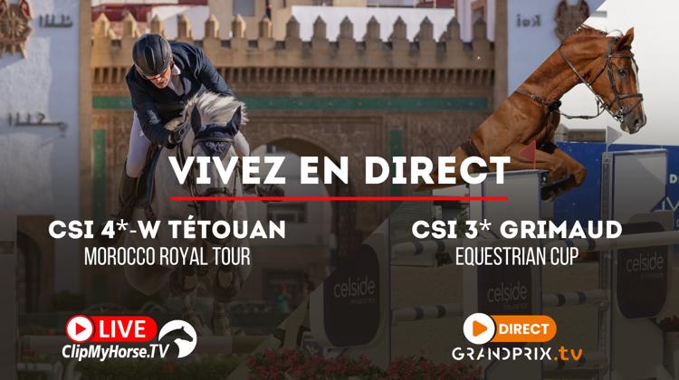 Suivez l’Equestrian Cup de Grimaud sur GRANDPRIX.tv et le début du Morocco Royal Tour à Tétouan sur ClipMyHorse.tv