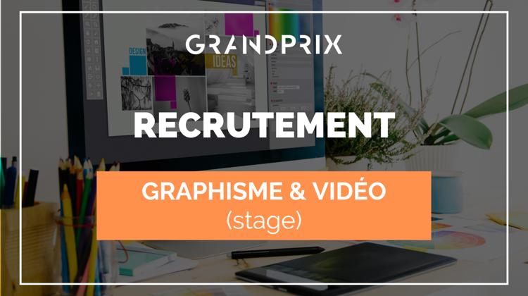 GRANDPRIX recherche un stagiaire en création de contenu, graphisme et vidéo 
