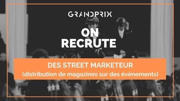 GRANDPRIX recherche des street marketeur!