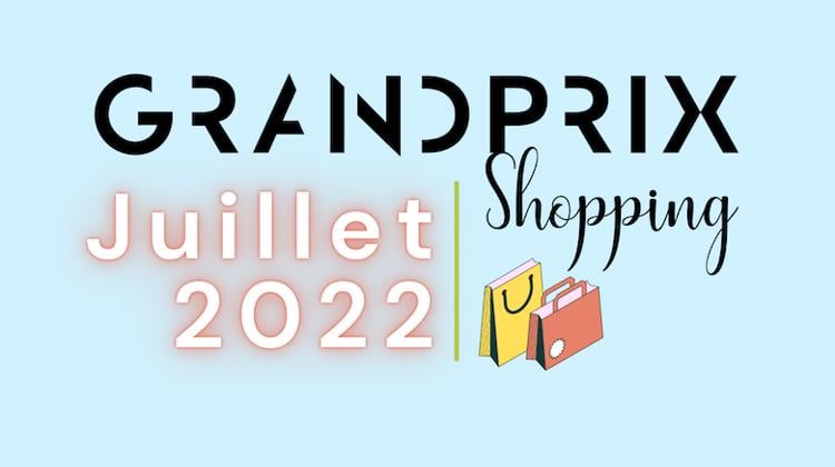 La sélection shopping GRANDPRIX de juillet!
