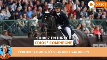 Suivez le CDIO 5* de Compiègne avec les commentaires d’Odile van Doorn