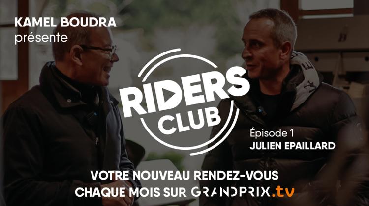 Kamel Boudra présente RIDERS CLUB : Episode 1 - Julien Epaillard