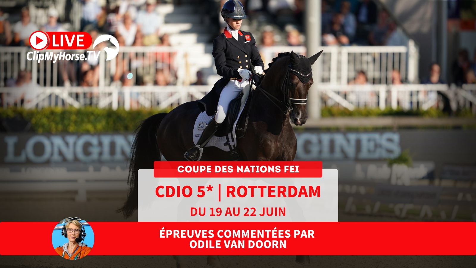 Suivez le CHIO de Rotterdam sur ClipMyHorse.tv et le CSIO 3* de Deauville sur GRANDPRIX.tv