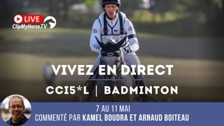  Suivez le CSI 3* du Touquet Classic sur GRANDPRIX.tv, ainsi que le CCI5*-L de Badminton et trois CSI 4* sur ClipMyHorse.tv