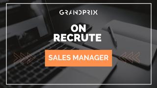 GRANDPRIX recrute un Sales Manager en CDI!