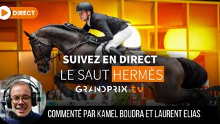 Kamel Boudra et Laurent Élias commenteront les épreuves majeures du CSI 5* du Saut Hermès ce week-end.