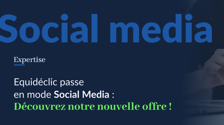 Equidéclic lance son offre social média