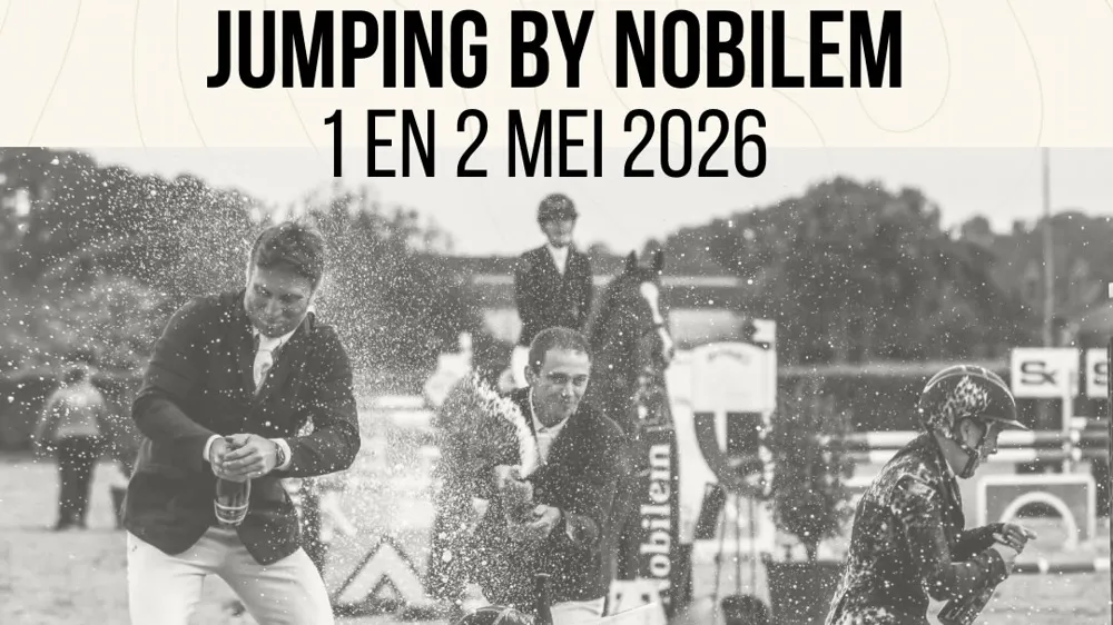 Mis het niet: Jumping by Nobilem met showproef, GP’s en dressuurdag