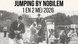Mis het niet: Jumping by Nobilem met showproef, GP’s en dressuurdag
