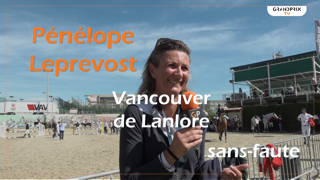 Pénélope Leprévost et Vancouver de Lanlore ont réalisé un superbe sans-faute dans la première manche de la finale des Coupes des nations Longines. GRANDPRIX.TV a recueilli la réaction de la Normande en sortie de piste. 